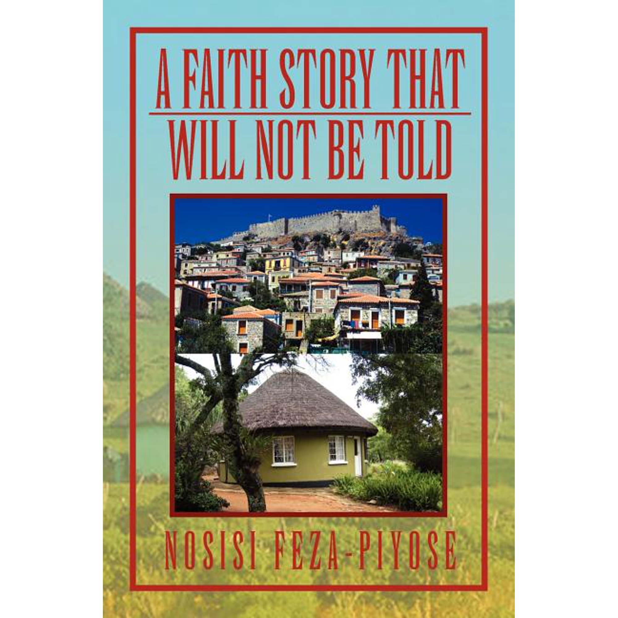 A Faith Story That Will Not Be Told (Paperback)