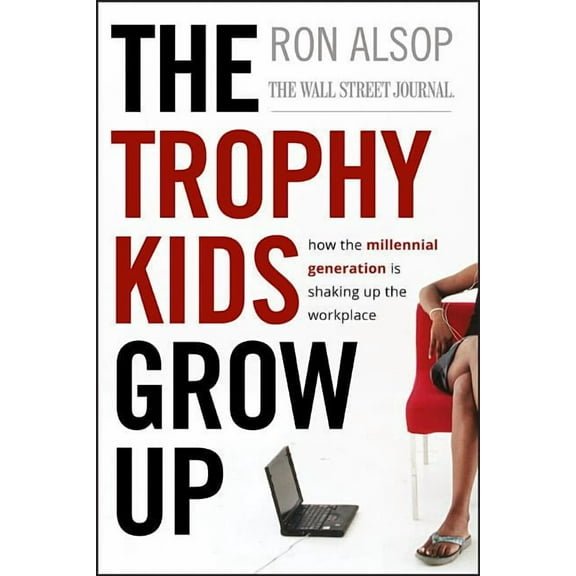 Trophy Kids Grow Up, (Hardcover)