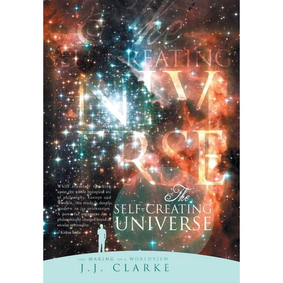 The Self-Creating Universe: The Making of a Worldview, (Hardcover)