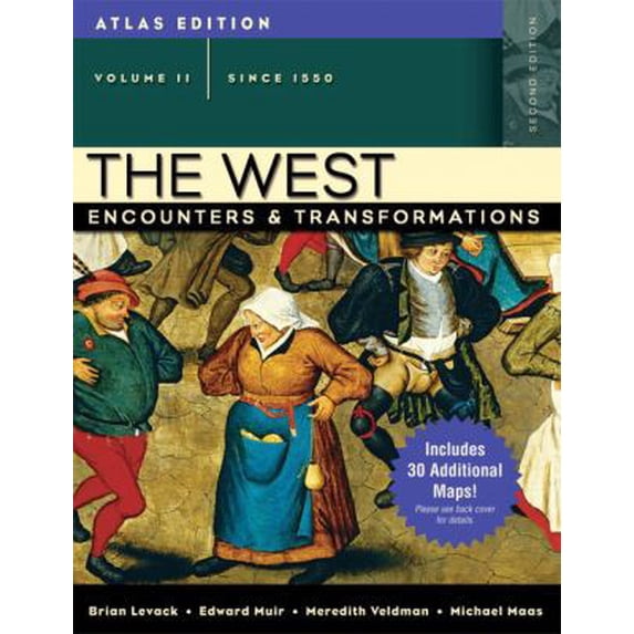 Pre-Owned The West: Encounters & Transformations, Since 1550, Atlas Edition (Paperback) 0205556981 9780205556984