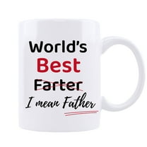 World's Best F,Ever I Mean Father Funny Dad Mug,Funny Fathers Day Coffee Mugs Gifts from Kids Son,Christmas Birthday Day Gifts for Dad from Daughter,White