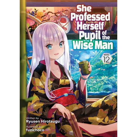 She Professed Herself Pupil of the Wise  She Professed Herself Pupil of the Wise Man (Light Novel) Vol. 12, (Paperback)