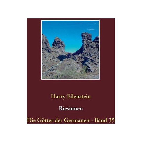 Riesinnen: Die Götter der Germanen - Band 35, (Paperback)