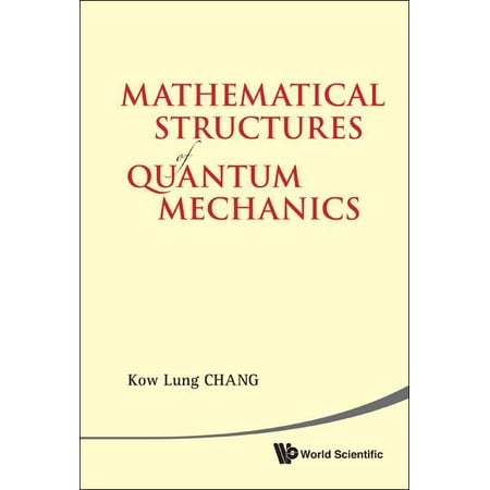 Mathematical Structures of Quantum Mechanics (Hardcover)