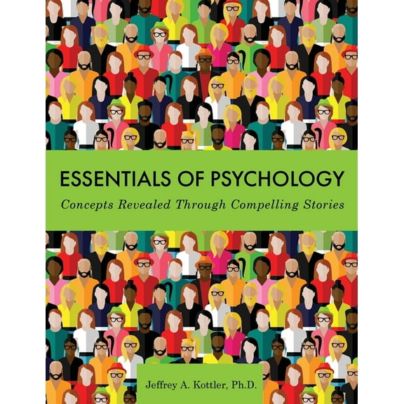 Essentials of Psychology: Concepts Revealed Through Compelling Stories, (Paperback)