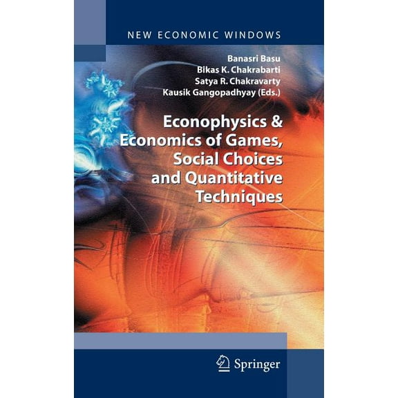 New Economic Windows Econophysics and Economics of Games, Social Choices and Quantitative Techniques, (Hardcover)