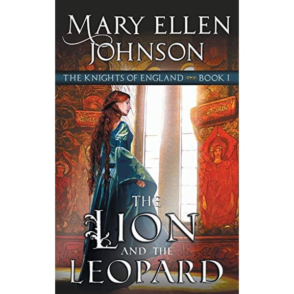 Pre-Owned The Lion and the Leopard (The Knights of England Series, Book 1): A Medieval Romance (Paperback) 1614179115 9781614179115
