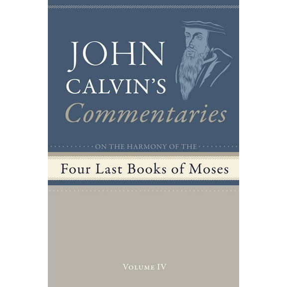 Commentaries on the Four Last Books of Moses Arranged in the Form of a Harmony, Volume 4, (Paperback)