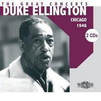 Duke Ellington - The Great Concerts: Chicago 1946 - Music & Performance - CD