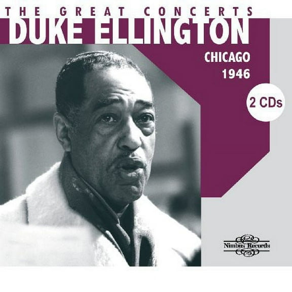 Duke Ellington - The Great Concerts: Chicago 1946 - Music & Performance - CD