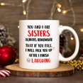 thumbnail image 3 of Fatbabay You And I Are Sisters Coffee Mug Gifts,Funny Sister Birthday Christmas Gifts from Sister,Sister Gifts for Woman,Best Friends,Besties,BFF Tea Cup 11OZ, 3 of 6