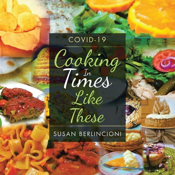 Cooking in Times Like These : COVID-19