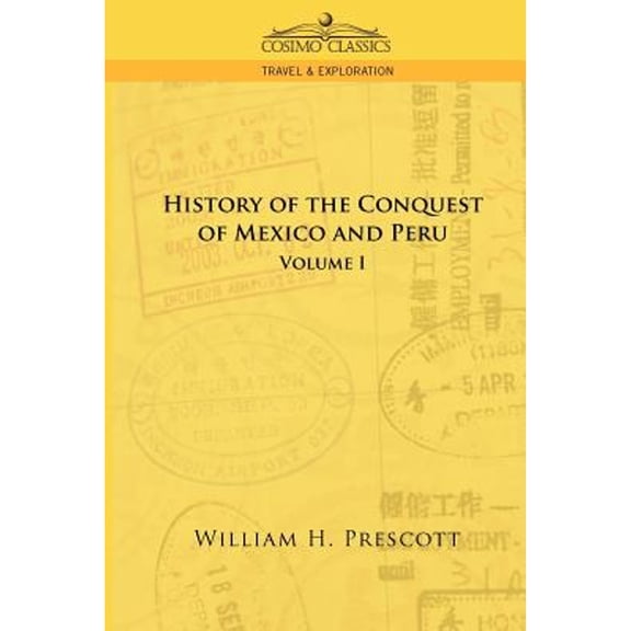The Conquests of Mexico and Peru (Paperback)