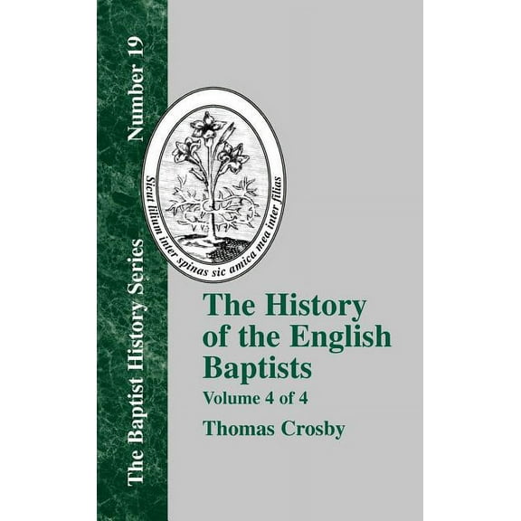 The History of the English Baptists - Vol. 4 (Hardcover)