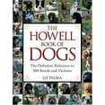 thumbnail image 1 of Pre-Owned The Howell Book of Dogs: The Definitive Reference to 300 Breeds and Varieties (Hardcover) 0470009217 9780470009215, 1 of 1
