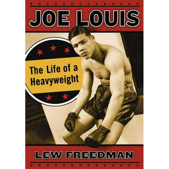 Joe Louis: The Life of a Heavyweight, (Paperback)