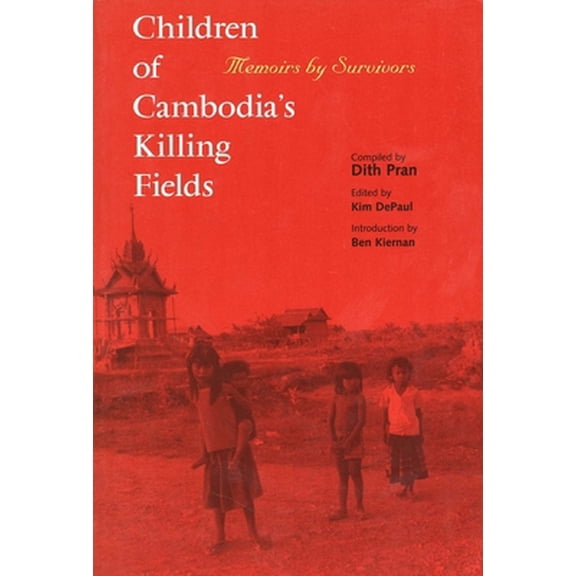 Pre-Owned Children of Cambodia's Killing Fields: Memoirs by Survivors (Paperback) 0300078730 9780300078732