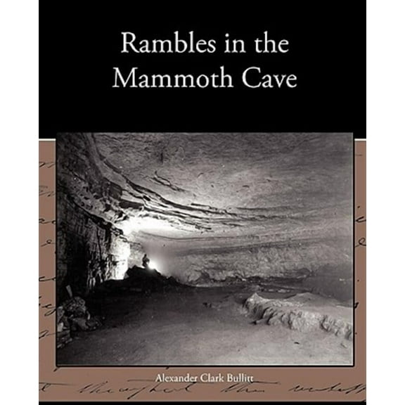 Rambles in the Mammoth Cave (Paperback)