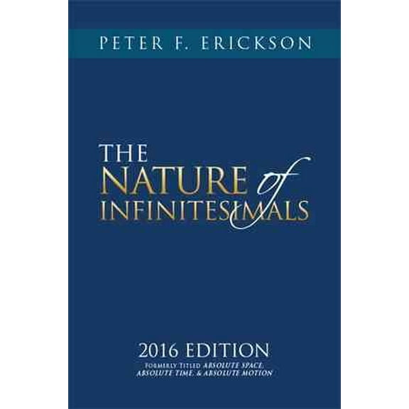 THE NATURE of INFINITESIMALS (Hardcover)