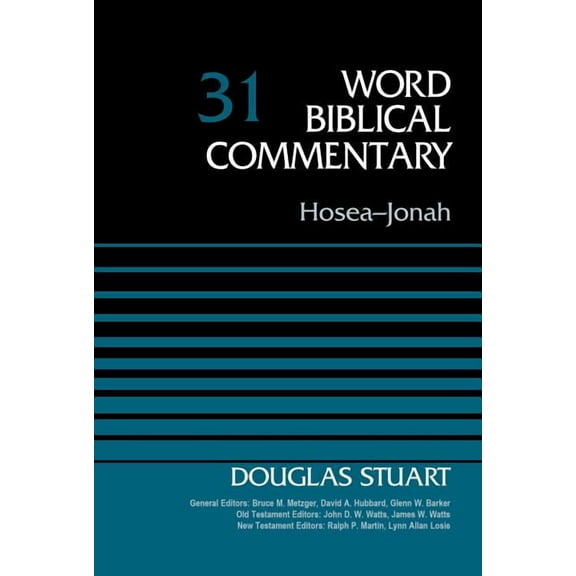 Word Biblical Commentary Hosea-Jonah, Volume 31, (Hardcover)