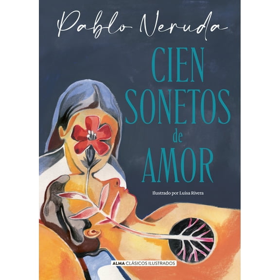 ClÃ¡sicos Ilustrados Cien Sonetos de Amor, (Hardcover)