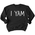 thumbnail image 2 of Couples Shirt She's My Sweet Potato I Yam Thanksgiving Sweatshirt Couples Crewneck, L, Black, I Yam, 2 of 6