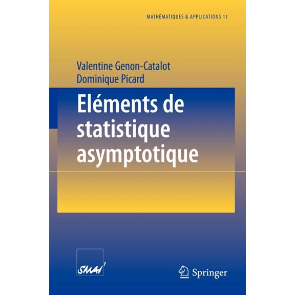 Mathématiques Et Applications Eléments de Statistique Asymptotique, Book 11, (Paperback)