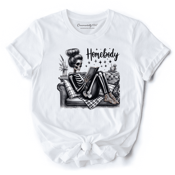 Homebody Reading Skeleton T-Shirt, Funny Lazy Selfcare Tee for Introvert Women