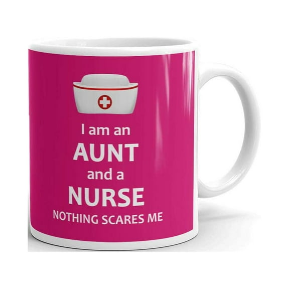 I am an Aunt and A Nurse Coffee Tea Ceramic Mug Office Work Cup Gift 11oz