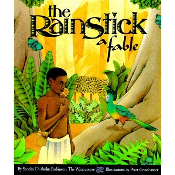Pre-Owned The Rainstick, a Fable (Paperback) 1560442840 9781560442844