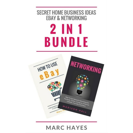 Secret Home Business Ideas: Ebay & Networking (2 in 1 Bundle) - (Best Ebay Business Ideas)