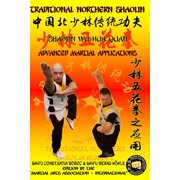 Shaolin Kung Fu Encyclopedia: Shaolin Wu Hua Quan - Advanced Martial Applications (Paperback)