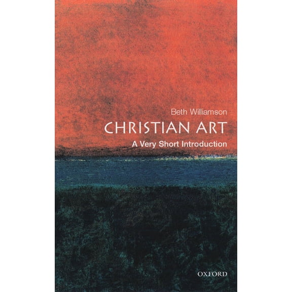 Very Short Introductions Christian Art: A Very Short Introduction, Book 107, (Paperback)
