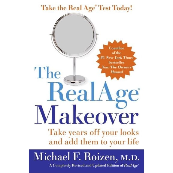 Realage: Take Years Off Your Looks and Add Them to Your Life, (Paperback)