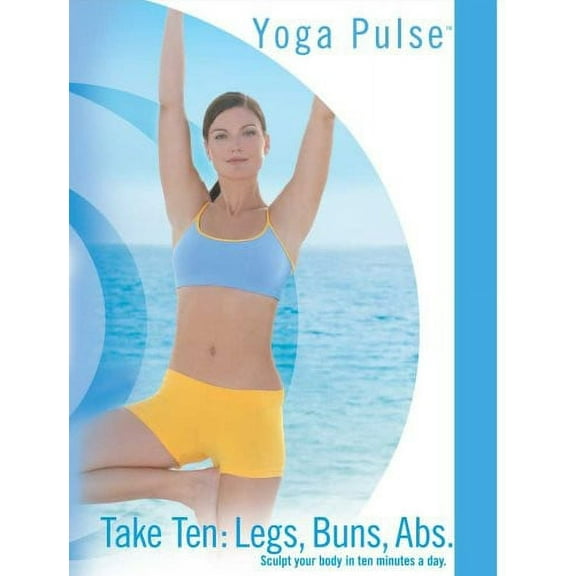 Yoga Pulse: Take Ten - Sculpt Your Body in 10 Minutes a Day: Legs, Buns, ABS (DVD)
