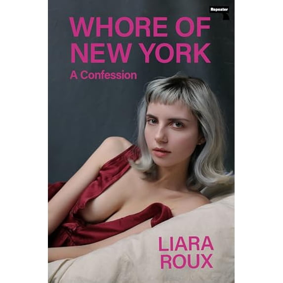 Pre-Owned Whore of New York: A Confession (Paperback) 1913462560 9781913462567