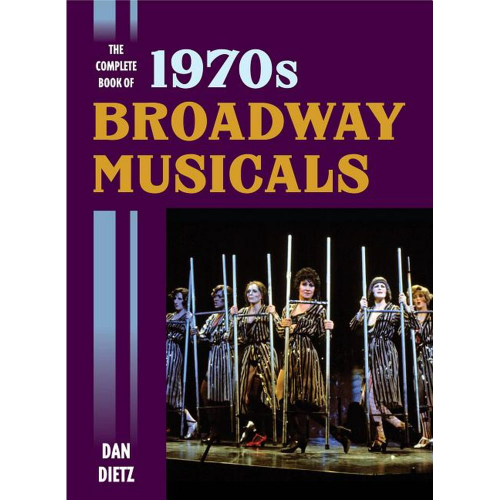 the-complete-book-of-1970s-broadway-musicals-hardcover-walmart-walmart