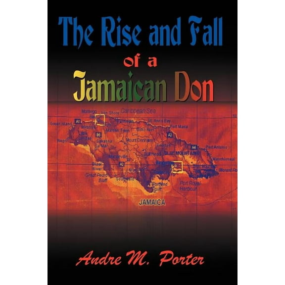 The Rise and Fall of a Jamaican Don (Paperback)