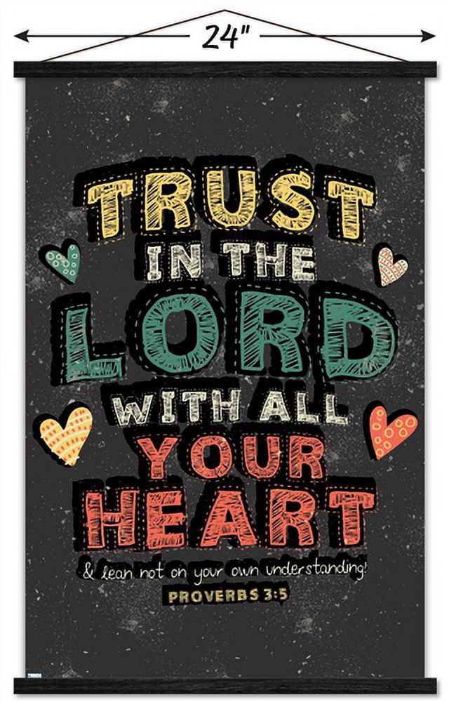 Scott Orr - Trust in The Lord Wall Poster with Magnetic Frame, 22.375" x 34"