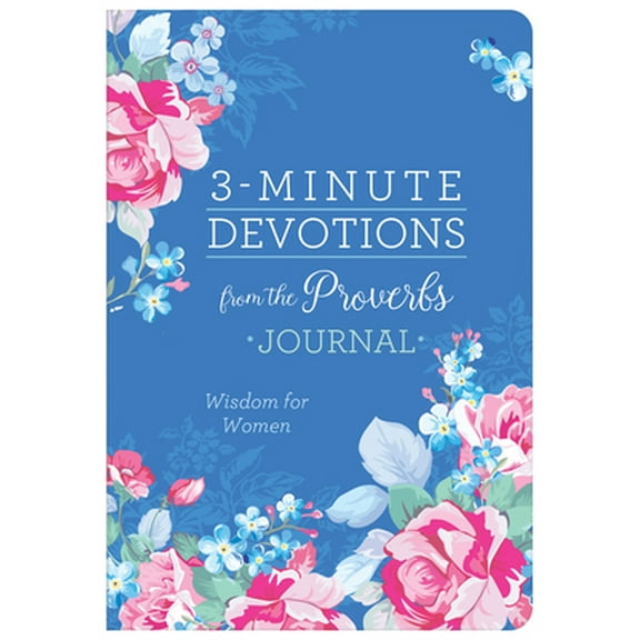 Pre-Owned 3-Minute Devotions from the Proverbs Journal: Wisdom for Women (Paperback) 1636091296 9781636091297