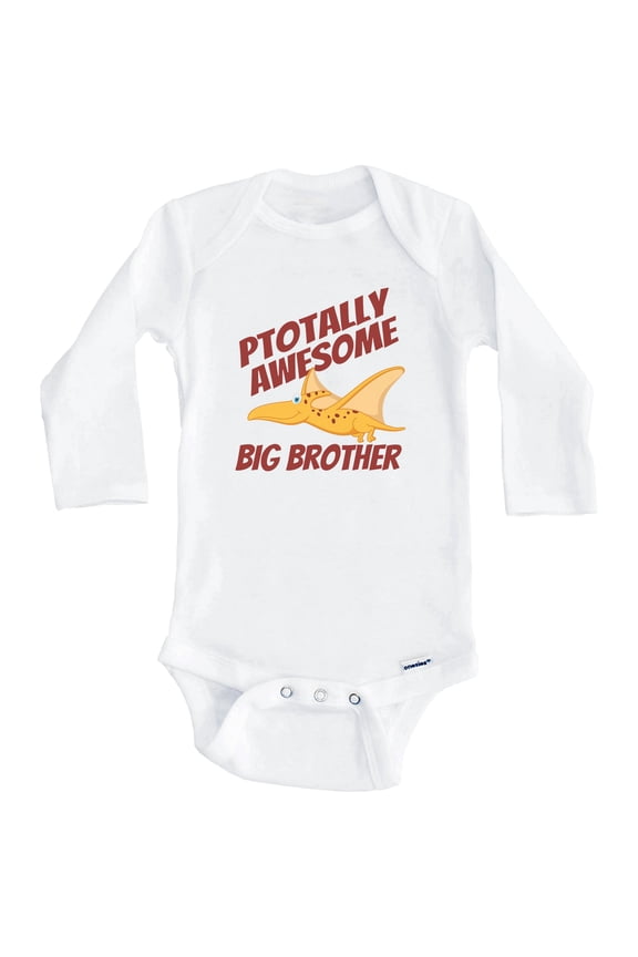 Ptotally Awesome Big Brother Pterodactyl Funny Dinosaur One Piece Baby Bodysuit (Long Sleeve), 6-9 Months White