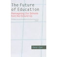 thumbnail image 1 of Pre-Owned The Future of Education: Reimagining Our Schools from the Ground Up (Paperback) 0300164599 9780300164596, 1 of 1