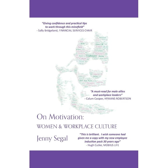 On Motivation: Women & Workplace Culture, (Paperback)