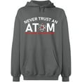 thumbnail image 2 of OXI Hoodie Sweatshirt - Never Trust An Atom, Basic Casual Hoodie for Men's and Women Fleece Hoodie Long Sleeve - Graphite Heather Small, 2 of 3