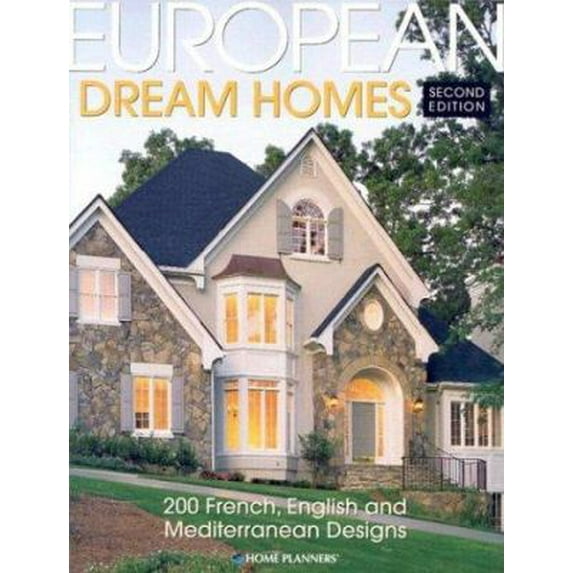 Pre-Owned European Dream Homes: 200 French, English and Mediterranean Designs (Paperback) 1931131058 9781931131056