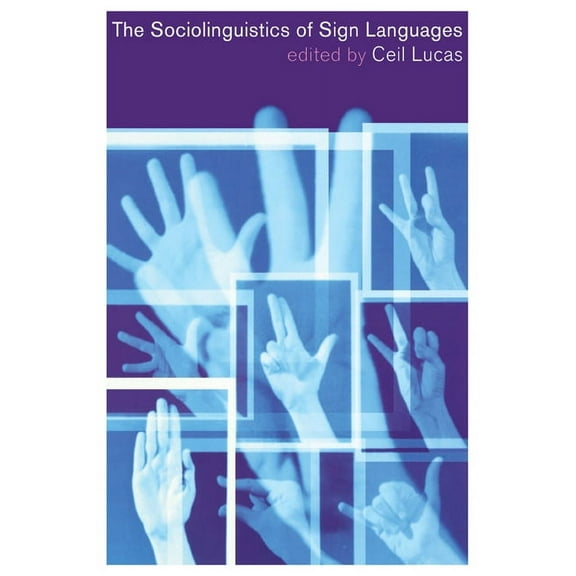 The Sociolinguistics of Sign Languages, (Paperback)