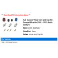 thumbnail image 2 of A/C System Valve Core and Cap Kit - Compatible with 1988 - 1993 Buick Century 1989 1990 1991 1992, 2 of 2