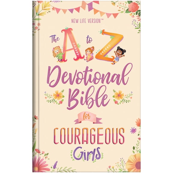 Pre-Owned The A to Z Devotional Bible for Courageous Girls: New Life Version (Hardcover) 1643528882 9781643528885