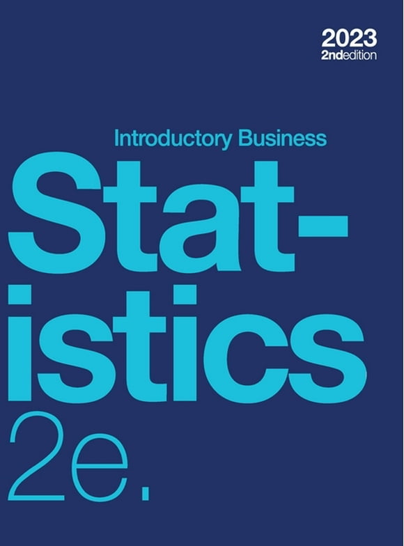 Introductory Business Statistics 2e (hardcover, full color) (Hardcover)