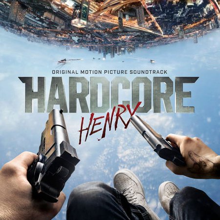 Hardcore Henry Soundtrack